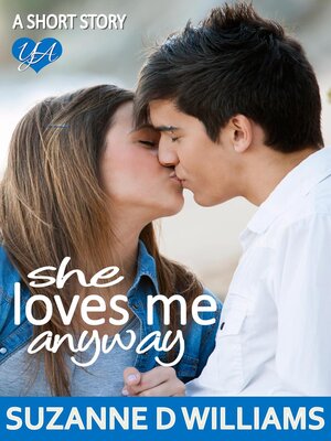cover image of She Loves Me Anyway